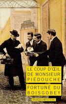 Couverture du livre « Le coup d'oeil de monsieur piedouche » de Fortune Du Boisgobey aux éditions Rivages