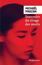 Couverture du livre « Souvenirs du rivage des morts » de Michael Prazan aux éditions Rivages