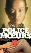 Couverture du livre « Police Des Moeurs » de Pierre Lucas aux éditions Vauvenargues