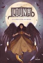 Couverture du livre « Louna, la princesse de Bryre » de Marcykate Connolly aux éditions Milan