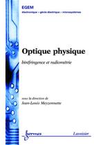 Couverture du livre « Optique physique » de Jean-Louis Meyzonnette aux éditions Hermes Science Publications