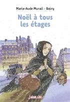 Couverture du livre « Noël à tous les étages » de Marie-Aude Murail aux éditions Bayard Jeunesse