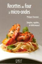 Couverture du livre « Recettes au four à micro-ondes » de Philippe Chavanne aux éditions First