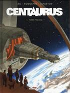 Couverture du livre « Centaurus t.1 : terre promise » de Rodolphe et Leo et Zoran Janjetov aux éditions Delcourt