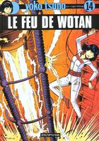 Couverture du livre « Yoko Tsuno Tome 14 : le feu de Wotan » de Leloup Roger aux éditions Dupuis