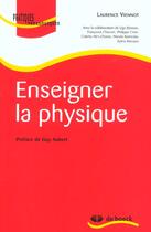 Couverture du livre « Enseigner la physique » de Laurence Viennot aux éditions De Boeck Superieur