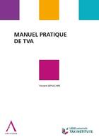 Couverture du livre « Manuel pratique de TVA » de Vincent Sepulchre aux éditions Anthemis