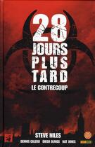 Couverture du livre « 28 jours plus tard ; le contre-coup » de Niles-S aux éditions Panini