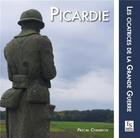 Couverture du livre « Picardie, les cicatrices de la Grande Guerre » de Pascal Chambon aux éditions Editions Sutton