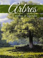 Couverture du livre « Arbres, mythes et réalités » de Georges Feterman aux éditions Artemis