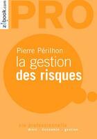 Couverture du livre « La gestion des risques » de Perilhon P aux éditions Demos