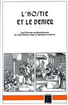 Couverture du livre « L'hostie et le denier - les finances ecclesiastiques du haut moyen age a l'epoque moderne » de  aux éditions Labor Et Fides