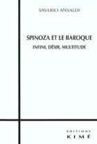 Couverture du livre « Spinoza et le baroque » de Saverio Ansaldi aux éditions Kime