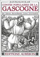 Couverture du livre « Contes populaires de la Gascogne » de Jean-Francois Blade aux éditions Auberon