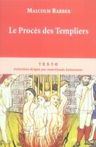 Couverture du livre « Le procès des Templiers » de Malcolm Barber aux éditions Tallandier