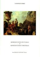 Couverture du livre « Representation theatrale et representation picturale » de Zorzi Ludovico aux éditions Monfort Gerard