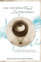 Couverture du livre « Les narrateurs fous ; mad narrators » de Clara Mallier et Nathalie Jaëck et Arnaud Schmitt et Romain Girard aux éditions Maison Sciences De L'homme D'aquitaine