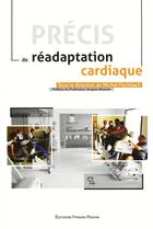 Couverture du livre « Précis de réadaptation cardiaque » de Michel Fischbach aux éditions Frison Roche