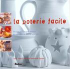 Couverture du livre « La Poterie Facile » de Christy et Pearch aux éditions Soline