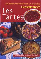 Couverture du livre « Les tartes » de Clementine Perrin-Chattard aux éditions Gisserot