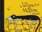 Couverture du livre « Les vacances de Milton » de Hayde Ardalan aux éditions La Joie De Lire