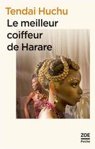 Couverture du livre « Le meilleur coiffeur de Harare » de Tendai Huchu aux éditions Zoe