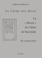 Couverture du livre « Le crime des seize ; la 