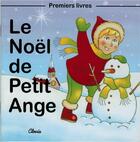Couverture du livre « Le Noël de petit ange » de Jean-Luc Cherrier aux éditions Clovis