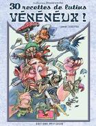 Couverture du livre « 30 recettes de lutins vénéneux ! » de Laurent Lefeuvre aux éditions P'tit Louis