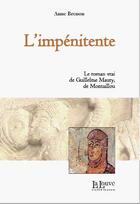 Couverture du livre « L'impénitente » de Brenon. Anne/ aux éditions La Louve