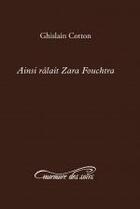 Couverture du livre « Ainsi râlait Zara Fouchtra » de Ghislain Cotton aux éditions Murmure Des Soirs