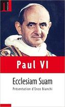 Couverture du livre « Ecclesiam suam » de Enzo Bianchi et Paul Vi aux éditions Embrasure