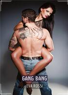 Couverture du livre « Gang bang : Recueil d'histoires érotiques sexy en francais » de Rossi Eva aux éditions Tredition