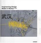 Couverture du livre « Engineering design made in wuhan - china » de Herzog Thomas aux éditions Hirmer
