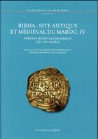 Couverture du livre « Rirha 153 site antique et medieval du maroc iv » de Callegarin/Kbir aux éditions Casa De Velazquez