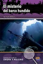 Couverture du livre « El misterio del barco hundido » de Ana Fuster Martinez et Manuel Rebollar Barro aux éditions Edinumen