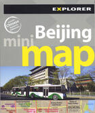 Couverture du livre « Beijing ; mini map » de  aux éditions Explorer