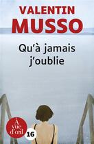 Couverture du livre « Qu'a jamais j'oublie » de Valentin Musso aux éditions A Vue D'oeil