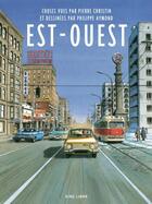 Couverture du livre « Est-Ouest » de Pierre Christin et Philippe Aymond aux éditions Dupuis