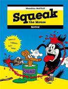 Couverture du livre « Squeak the mouse » de Massimo Mattioli aux éditions Revival