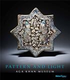 Couverture du livre « Pattern and light ; Aga Khan museum » de  aux éditions Rizzoli
