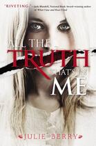 Couverture du livre « All the Truth That's In Me » de Berry Julie Gardner aux éditions Penguin Group Us