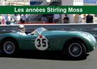 Couverture du livre « Les annees sir stirling moss o » de Hanel Photogr aux éditions Calvendo