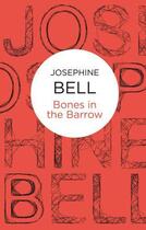 Couverture du livre « Bones in the Barrow » de Bell Josephine aux éditions Macmillan Bello Digital