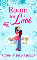 Couverture du livre « Room for Love (The Love Trilogy - Book 1) » de Sophie Pembroke aux éditions Carina