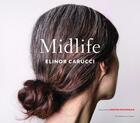 Couverture du livre « Elinor carucci midlife » de Carucci Elinor aux éditions Random House Us
