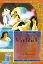 Couverture du livre « Mothballs » de Mamadouh Alia aux éditions Garnet Publishing Uk Ltd