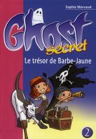 Couverture du livre « Ghost secret Tome 3 ; le tournoi maudit » de Sophie Marvaud aux éditions Le Livre De Poche Jeunesse