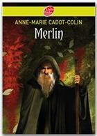 Couverture du livre « Merlin » de Cadot-Colin/Carre aux éditions Livre De Poche Jeunesse