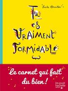 Couverture du livre « Tu es vraiment formidable » de Lucile Ahrweiller aux éditions Hachette Enfants